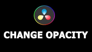 Change Opacity Like a Pro in DaVinci Resolve – Step-by-Step Tutorial!
