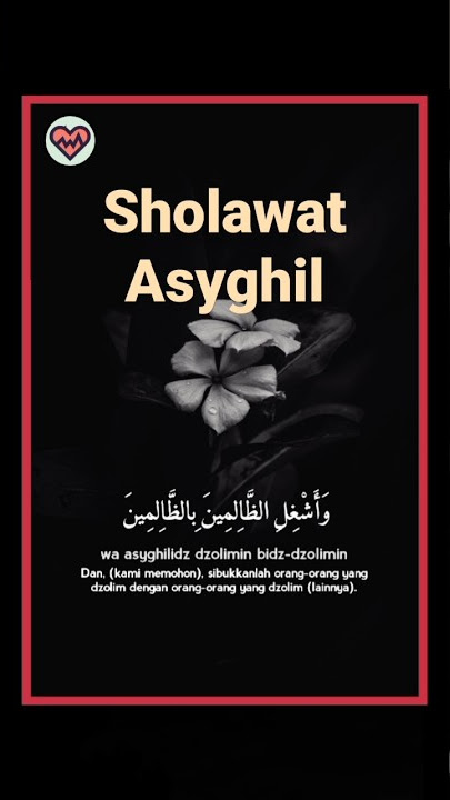 Sholawat Nabi Muhammad SAW - Sholawat Asyghil #storywa #status