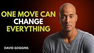 One Move Can Change Everything – David Goggins Motivation | Mental Toughness & Discipline