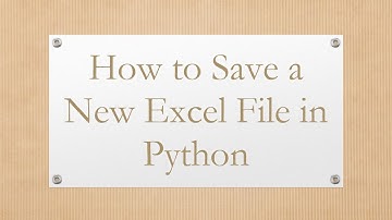 How to Save a New Excel File in Python