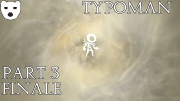 Typoman - Part 3 (ENDING) | A WORLD OF SHATTERED WORDS INDIE PUZZLE PLATFORMER 60FPS GAMEPLAY |