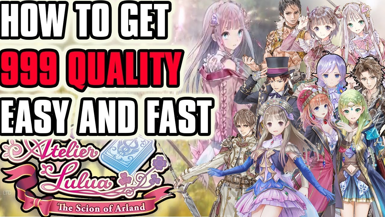 Atelier Lulua How To Get All Items To 999 Quality YouTube