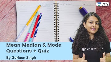 Mean Median & Mode | Questions + Quiz | Maths | Unacademy 7th | Gurleen Singh