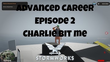 Stormworks: Build and Rescue - Career Advanced - Episode 2 - Charlie Bit Me