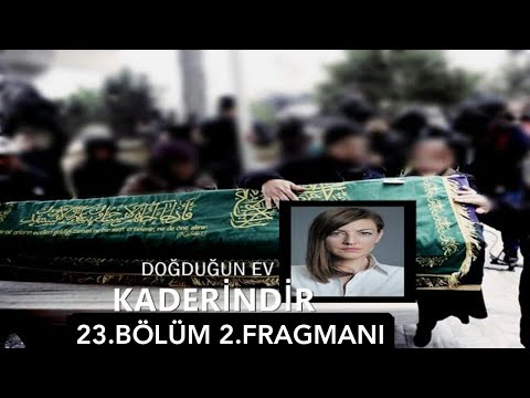 Doğduğun Ev Kaderindir 23. Bölüm 2. Fragmanı