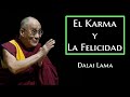 Dalai Lama-La Felicidad Y El Karma.