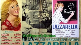 Elisa - Gli ostacoli del cuore - Lazzarella (Napoli Classic)  - 2016 - WallPapersCollection