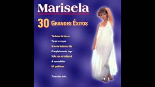 Tu Dama De Hierro / 30 Grandes Éxitos / Marisela