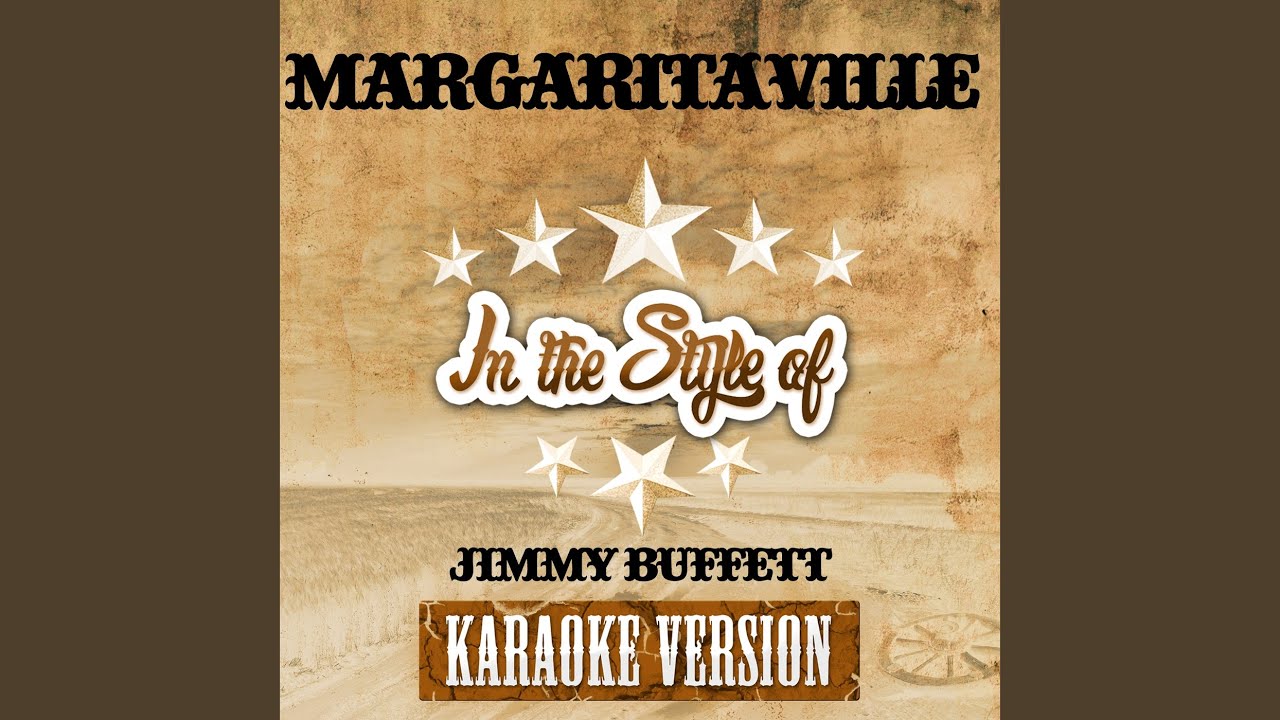 Margaritaville (In the Style of Jimmy Buffett) (Karaoke Version) YouTube