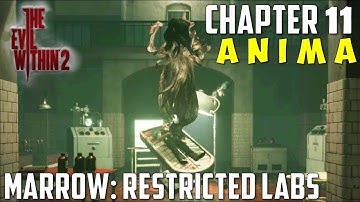 Third & Final Encounter with Anima | The Marrow: Restricted Labs | Chapter 11 | The Evil Within 2
