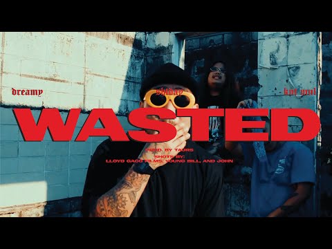 Dreamy - Wasted Featuring Shtday & KNTMNL (prod.rossgossage) [Official Music Video]