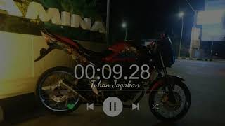 Snap WA 30 detik -Tuhan  jagakan dia- Tri suaka- #cb150r_jarijari