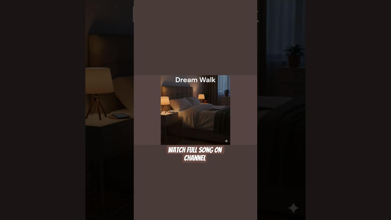 Dream Walk - (Original Song) 