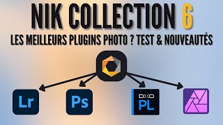 NIK COLLECTION 6 : les meilleurs plugins pour Photoshop ? Test et découverte des nouveautés 📸