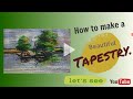 How to make a tapestry with Weaving Tutorial ( River and live ) landscape