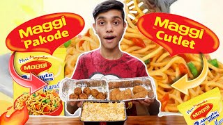 Trying Weirdest Maggi Recipes, ? Weirdest Maggi Recipes, ? Maggi Pakoda,   ?