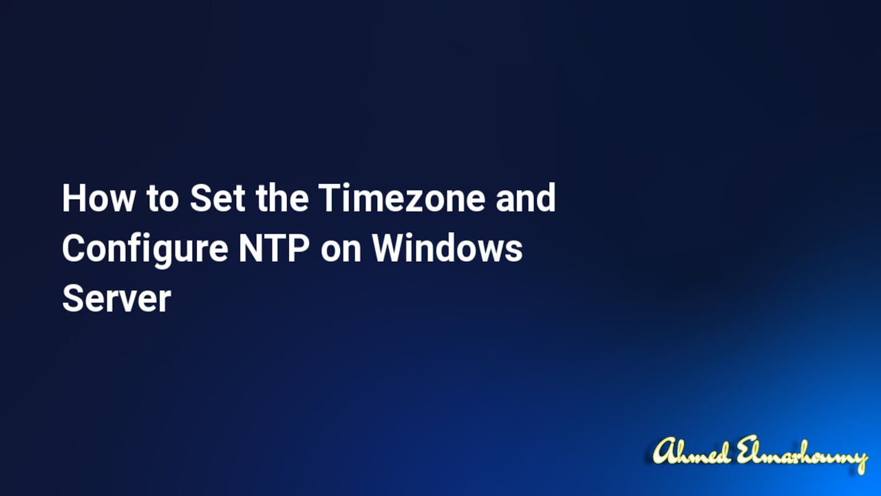 Configure NTP Server, NTP Client and Timezone on Windows Server ...