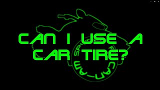 Can you use a Car tire or not on a Can-Am Spyder