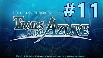 Legend of Heroes: Trails to Azure [Part 11; Talking to Everyone Pt 1]