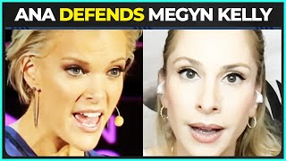 Ana DEFENDS Megyn Kelly From Triggered Conservative Women