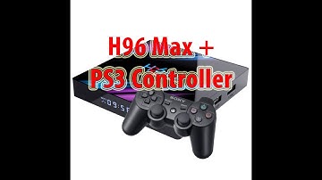 How to connect PS3 Controller to H96 MAX Android TV BOX