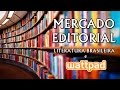Mercado Editorial: Literatura Brasileira e Wattpad