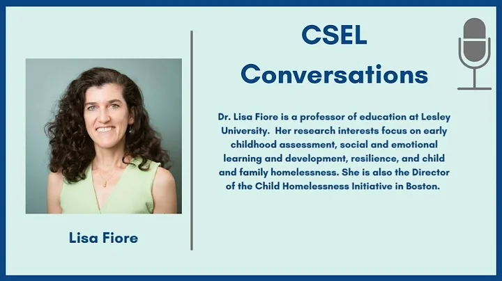 CSEL Conversations with Dr. Lisa Fiore on link bet...