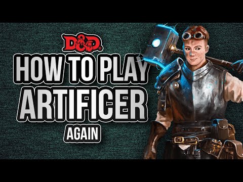 HOW TO PLAY ARTIFICER (again)