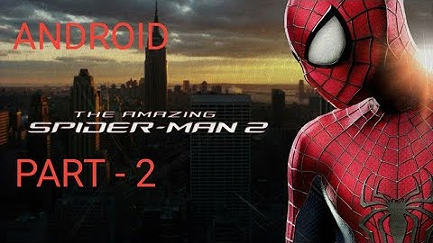 THE AMAZING SPIDER-MAN 2 GAMEPLAY WALKTHROUGH CHAPTER 1 PART- 2...