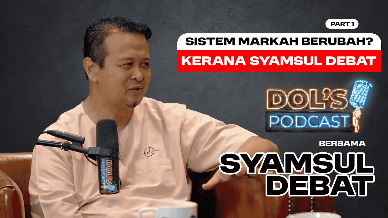 DP : EPS 73 (PART 1) : SISTEM MARKAH BERUBAH PUNCA DARI SYAMSUL DEBAT?