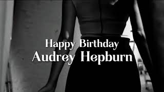 Happy Birthday Audrey Hepburn