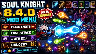 Soul Knight 8.4.0 Mod Menu | Huge Shots, Fast Attack, Free Everything & Unlocks screenshot 2