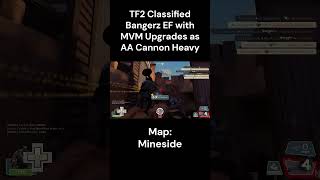 (Clips) TF2C: Bangerz EF with MVM Upgrades - Mineside (VIP) Anti-Aircraft Cannon Heavy Clips