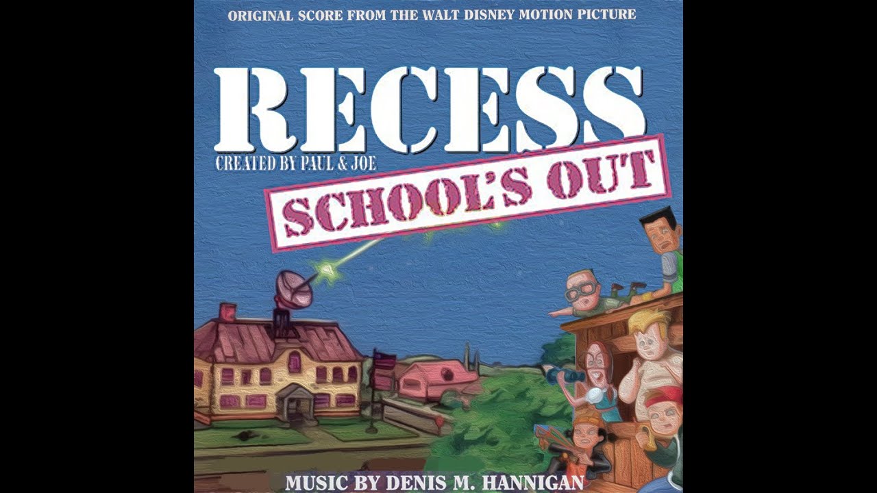 Recess School's Out Score Denis M Hannigan YouTube