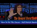 How To Fix The Oscars   Neil Patrick Harris On The Howard Stern Show