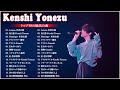 Best new playlist kenshi yonezu 2023kenshi yonezu new songs collection 2023 japan pop song