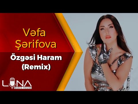 Vefa Serifova - Ozgesi Haram 2022 | Azeri Music [OFFICIAL]