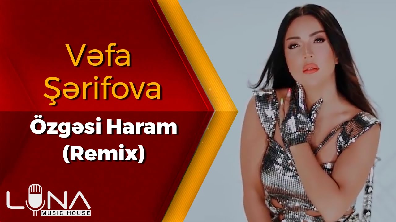 Vefa Serifova   Ozgesi Haram 2022  Azeri Music OFFICIAL