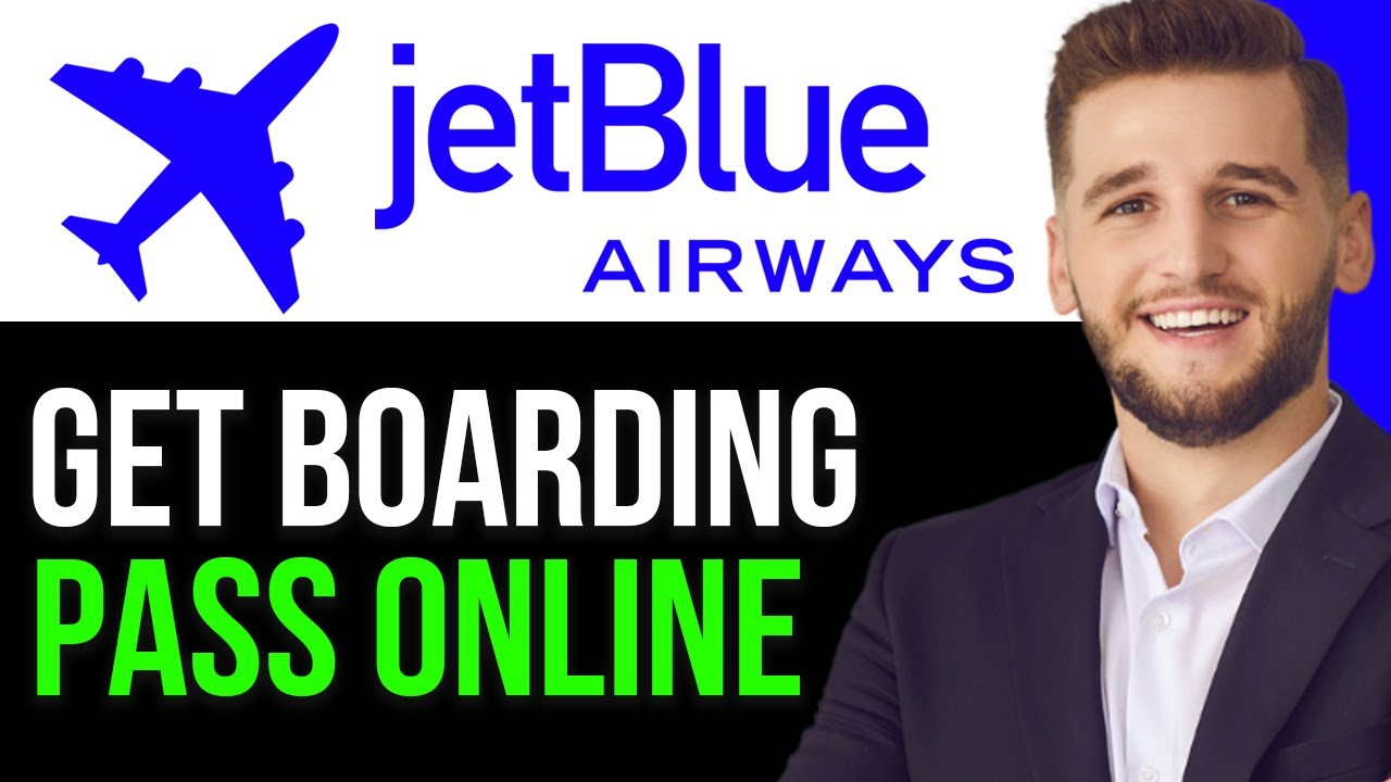NEW!HOW TO GET JETBLUE AIRWAYS BOARDING PASS ONLINE 2024!(BEST METHOD ...