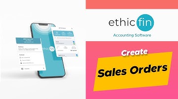 How to Create Sales Orders in Ethicfin Accounting Software
