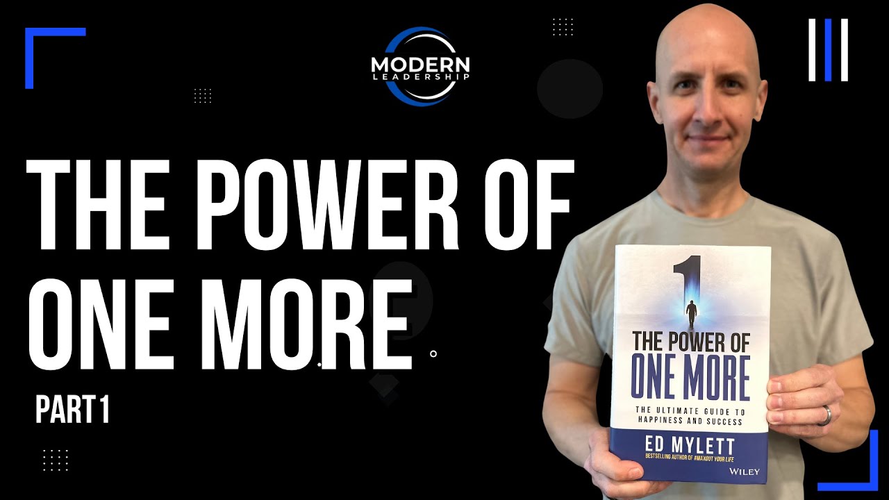 Business Leadership Book Club: The Power of One More | Part 1