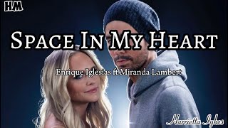 ENRIQUE IGLESIAS ft MIRANDA LAMBERT - SPACE IN MY HEART (Lyrics) #lyrics#subscribe #spaceinmyheart