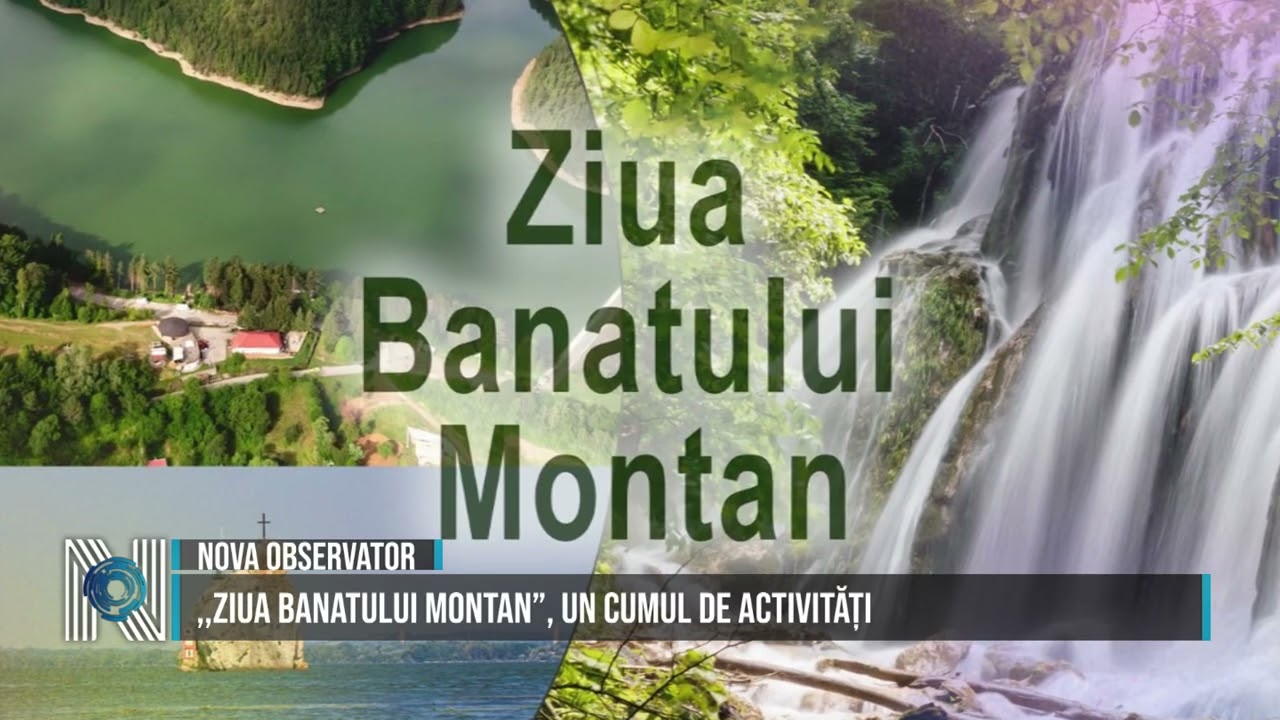 ,,Ziua Banatului Montan”, un cumul de activități ,,Ziua Banatului Montan”, un cumul de activități