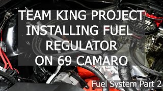 Installing Fuel Regulator on 69 Camaro