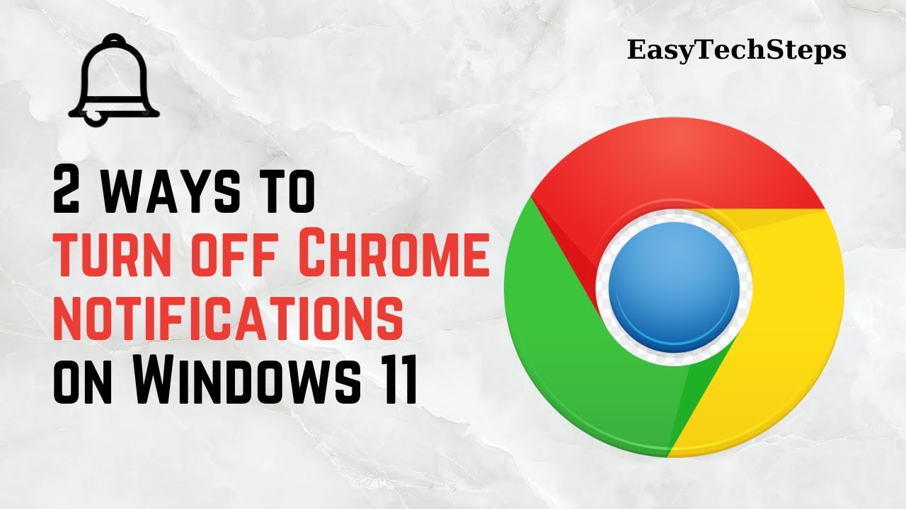 How to Turn Off Chrome Notifications on Windows 11 | Easy Tech Steps ...