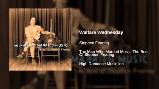 Video-Miniaturansicht von „Stephen Fearing - Welfare Wednesday“