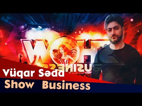 Vuqar Seda - Show Biznes 2019