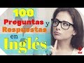 100 Preguntas y Respuestas Más Comunes en Inglés MÁS 🙋Aprende Inglés Práctico ???🤔???