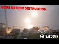 More Meteor Destruction | Teardown