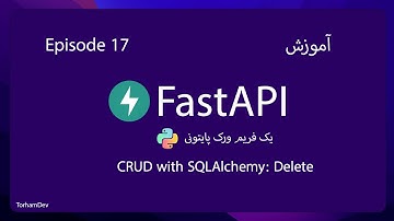آموزش FastAPI با تورهام، قسمت هفدهم - CRUD with SqlAlchmey: Delete